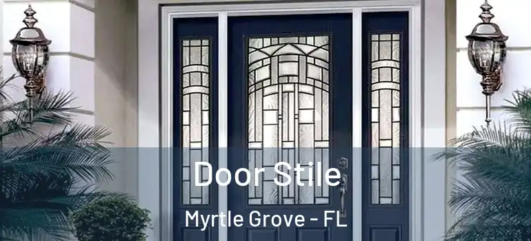 Door Stile Myrtle Grove - FL