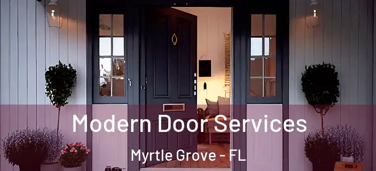  Modern Door Services Myrtle Grove - FL